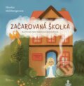 Kniha: Začarovaná školka (Monika Mühlbergerová). Naše vojsko, 2024 Kniha: Začarovaná školka (Monika Mühlbergerová). Naše vojsko, 2024