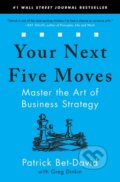 Your Next Five Moves - Patrick Bet-David, Greg Dinkin, Simon & Schuster, 2021