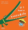 Kniha: If I had a crocodile, 2024 Kniha: If I had a crocodile, 2024