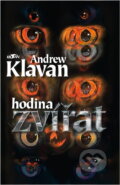 Kniha: Hodina zvířat (Andrew Klavan). , 1996 Kniha: Hodina zvířat (Andrew Klavan). , 1996