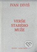 Kniha: Verše starého muže (Ivan Diviš). Eminent, 1999 Kniha: Verše starého muže (Ivan Diviš). Eminent, 1999