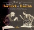 Audiokniha: Ještě zní (Jaromír Hanzlík a Miroslav Horníček). Radioservis, 2012 Audiokniha: Ještě zní (Jaromír Hanzlík a Miroslav Horníček). Radioservis, 2012
