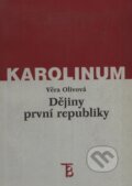Kniha: Dějiny první republiky (Věra Olivová). Karolinum, 2000 Kniha: Dějiny první republiky (Věra Olivová). Karolinum, 2000