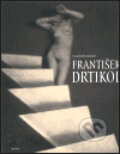 Kniha: František Drtikol (Vladimír Birgus). Kant, 2000 Kniha: František Drtikol (Vladimír Birgus). Kant, 2000