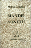 Mandel sonetů - Miloň Čepelka, Zvláštní vydání, 2003