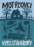 Kniha: Motýľovci (Víťo Staviarsky), 2024 Kniha: Motýľovci (Víťo Staviarsky), 2024