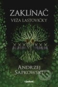 Zaklínač VI.: Veža lastovičky - Andrzej Sapkowski, 2024