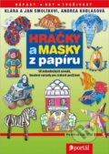Kniha: Hračky a masky z papíru (Jan Smolík a Klára Smolíková). Portál, 2005 Kniha: Hračky a masky z papíru (Jan Smolík a Klára Smolíková). Portál, 2005