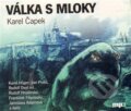 Audiokniha: Válka s mloky (Karel Čapek). Radioservis, 2014 Audiokniha: Válka s mloky (Karel Čapek). Radioservis, 2014