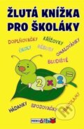 Kniha: Žlutá knížka pro školáky (Rebo). Rebo, 2012 Kniha: Žlutá knížka pro školáky (Rebo). Rebo, 2012