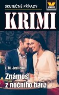 Kniha: Známost z nočního baru (I. M. Jedlička). Víkend, 2024 Kniha: Známost z nočního baru (I. M. Jedlička). Víkend, 2024