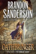 Kniha: Oathbringer (Brandon Sanderson). Tor Books, 2018 Kniha: Oathbringer (Brandon Sanderson). Tor Books, 2018