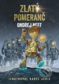 Kniha: Zlatý pomeranč (Ondřej Neff). Mystery Press, 2024 Kniha: Zlatý pomeranč (Ondřej Neff). Mystery Press, 2024