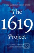 The 1619 Project - Nikole Hannah-Jones, WH Allen, 2024