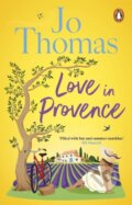 Kniha: Love In Provence (Jo Thomas). Penguin Books, 2024 Kniha: Love In Provence (Jo Thomas). Penguin Books, 2024