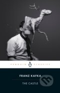 Kniha: The Castle (Franz Kafka). Penguin Books, 2024 Kniha: The Castle (Franz Kafka). Penguin Books, 2024