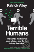 Kniha: Terrible Humans (Patrick Alley). Monoray, 2024 Kniha: Terrible Humans (Patrick Alley). Monoray, 2024