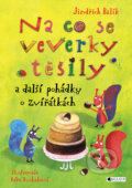 Kniha: Na co se veverky těšily a další pohádky o zvířátkách (Jindřich Balík). Nakladatelství Fragment, 2016 Kniha: Na co se veverky těšily a další pohádky o zvířátkách (Jindřich Balík). Nakladatelství Fragment, 2016
