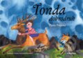 Kniha: Tonda dobrodruh (Pavla Průšová). Albatros CZ, 2016 Kniha: Tonda dobrodruh (Pavla Průšová). Albatros CZ, 2016