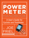 The Power Meter Handbook - Joe Friel, Velo Press, 2012