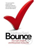 Kniha: Bounce (Matthew Syed). HarperCollins, 2011 Kniha: Bounce (Matthew Syed). HarperCollins, 2011