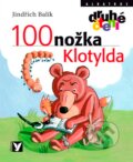 Kniha: 100nožka Klotylda (Jindřich Balík). Albatros CZ, 2008 Kniha: 100nožka Klotylda (Jindřich Balík). Albatros CZ, 2008