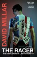 Kniha: The Racer (David Millar). Vintage, 2016 Kniha: The Racer (David Millar). Vintage, 2016