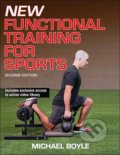Kniha: New Functional Training for Sports (Michael Boyle), 2016 Kniha: New Functional Training for Sports (Michael Boyle), 2016