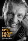 Kniha: Postel, hospoda, kostel (Markéta Zahradníková a Zbigniew Czendlik). Argo, 2016 Kniha: Postel, hospoda, kostel (Markéta Zahradníková a Zbigniew Czendlik). Argo, 2016