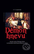 Kniha: Démon hnevu (S.V. Lapšanský), 2016 Kniha: Démon hnevu (S.V. Lapšanský), 2016