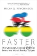 Kniha: Faster (Michael Hutchinson). Bloomsbury, 2015 Kniha: Faster (Michael Hutchinson). Bloomsbury, 2015