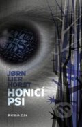 Kniha: Honicí psi (Jorn Lier Horst), 2016 Kniha: Honicí psi (Jorn Lier Horst), 2016