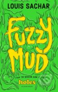 Fuzzy Mud - Louis Sachar, Bloomsbury, 2016
