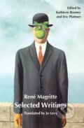 Kniha: Selected Writings (René Magritte). Alma Books, 2016 Kniha: Selected Writings (René Magritte). Alma Books, 2016