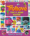 Kniha: Trollové: Tisíc a jedno hledání (Egmont ČR). Egmont ČR, 2016 Kniha: Trollové: Tisíc a jedno hledání (Egmont ČR). Egmont ČR, 2016
