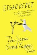 Kniha: The Seven Good Years (Etgar Keret). Riverhead, 2016 Kniha: The Seven Good Years (Etgar Keret). Riverhead, 2016