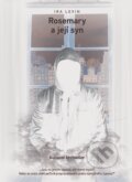 Kniha: Rosemary a její syn (Ira Levin). XYZ, 2016 Kniha: Rosemary a její syn (Ira Levin). XYZ, 2016