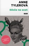 Kniha: Děvče na ocet (Anne Tyler). Práh, 2016 Kniha: Děvče na ocet (Anne Tyler). Práh, 2016