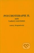 Kniha: Psychoterapie II. (Andrej Dragomirecký). Stratos, 2008 Kniha: Psychoterapie II. (Andrej Dragomirecký). Stratos, 2008