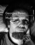 Kniha: Muž, který spí (Georges Perec). RUBATO, 2016 Kniha: Muž, který spí (Georges Perec). RUBATO, 2016