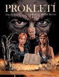 Kniha: Prokletí (Václav Šorel a Zdeněk Šámal). Edika, 2016 Kniha: Prokletí (Václav Šorel a Zdeněk Šámal). Edika, 2016