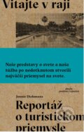 Kniha: Vitajte v raji (Jennie Dielemans). Absynt, 2016 Kniha: Vitajte v raji (Jennie Dielemans). Absynt, 2016