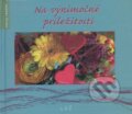 Kniha: Na výnimočné príležitosti (Helena Sališová). Lúč, 2007 Kniha: Na výnimočné príležitosti (Helena Sališová). Lúč, 2007