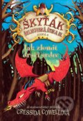 Kniha: Jak zlomit dračí srdce (Cressida Cowell). Brio, 2016 Kniha: Jak zlomit dračí srdce (Cressida Cowell). Brio, 2016