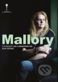 Film: Mallory (Helena Třeštíková) (DVD). Magicbox, 2016 Film: Mallory (Helena Třeštíková) (DVD). Magicbox, 2016