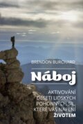 Kniha: Náboj (Brendon Burchard). Synergie, 2016 Kniha: Náboj (Brendon Burchard). Synergie, 2016
