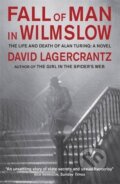 Kniha: Fall of Man in Wilmslow (David Lagercrantz). Quercus, 2016 Kniha: Fall of Man in Wilmslow (David Lagercrantz). Quercus, 2016