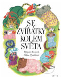 Kniha: Se zvířátky kolem světa (Vítězslav Kocourek). Artur, 2013 Kniha: Se zvířátky kolem světa (Vítězslav Kocourek). Artur, 2013