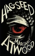 Kniha: Hag-Seed (Margaret Atwood). Vintage, 2016 Kniha: Hag-Seed (Margaret Atwood). Vintage, 2016