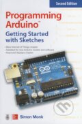Kniha: Programming Arduino (Simon Monk). McGraw-Hill, 2016 Kniha: Programming Arduino (Simon Monk). McGraw-Hill, 2016